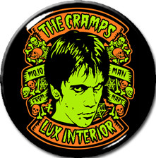 The Cramps - Lux Interior 1.5" Pin