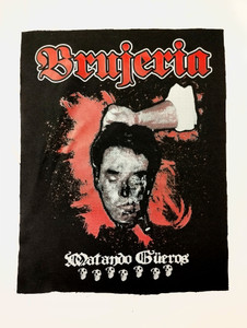 Brujeria - Matando Gueros Test Print Backpatch