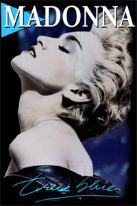 Madonna - True Blue 12x18" Poster