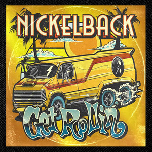 Nickleback - Get Rollin' 4x4" Color Patch
