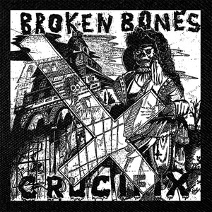Broken Bones - Crucifix 4x4" Printed Patch