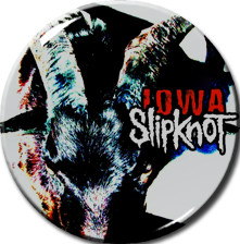 Slipknot - Iowa 1" Pin