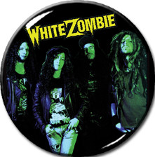 White Zombie 1" Pin
