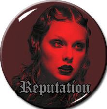 Taylor Swift - Reputation 2.25" Pin
