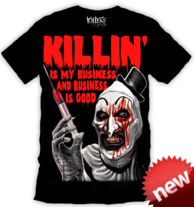 Terrifier Art the Clown - Killin' is My Business T-Shirt