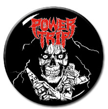 Power Trip - Reaper 1.5" Pin