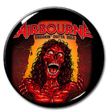 Airbourne - Breaking Outta Hell 1" Pin