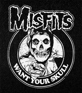 Misfits - Want Your Skull 4.5x4" Printed Patch