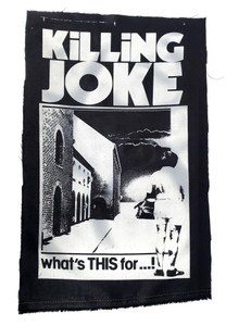 Killing Joke - What's This For...! Test Print Backpatch