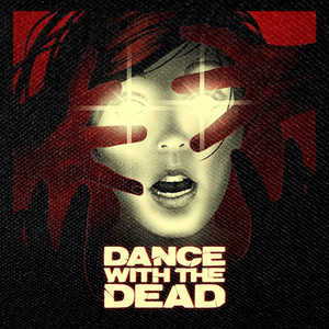 Dance With The Dead 4x4