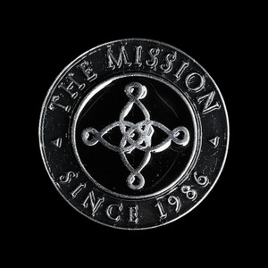 The Mission - since 1986  1.5" Metal Badge Pin