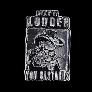 Motorhead - Play it Louder 2x1.5" Metal Badge Pin