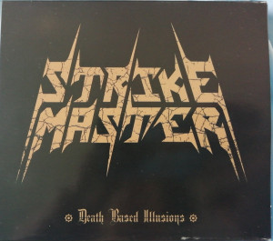 Strike Master - Death Based Illusion *CD