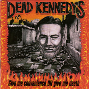 Dead Kennedys - Give Me Convenience Or Give Me Death *Digipak *CD