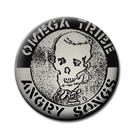 Omega Tribe - Angry Songs 1" Pin
