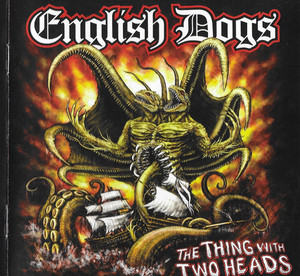 English Dogs - The Thing With Two Heads *CD