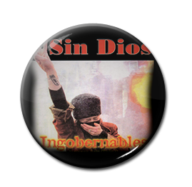 Sin Dios - Ingobernables 1" Pin