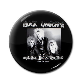 Black Uniforms - Splatter Punx' on Acid 1" Pin