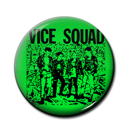 Vice Squad - Dysphonia 1" Pin