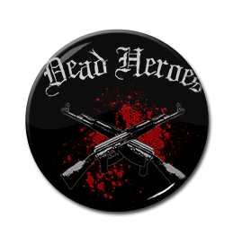 Dead Heroes 1" Pin