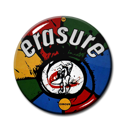 Erasure - Circus 1" Pin