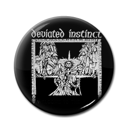 Deviated Instinct - Welcome to the Orgy 1" Pin