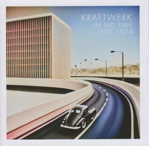 Kraftwerk - In No Time: Live 1974 *CD New