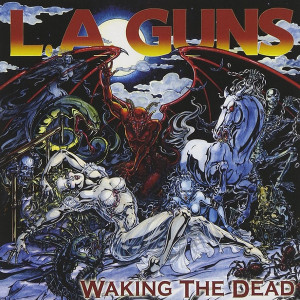 L.A. Guns - Waking The Dead *CD New
