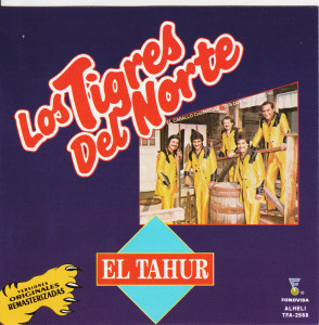 Los Tigres Del Norte - El Tahur *CD Used