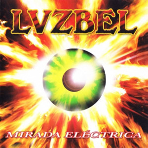 Luzbel - Mirada Electrica *CD New