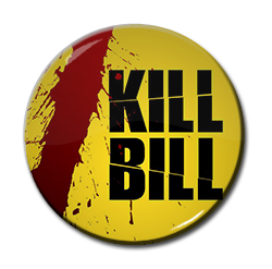 Kill Bill 1.5" Pin