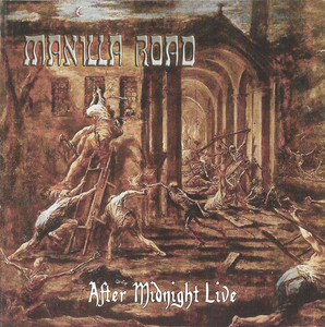 Manilla Road - After Midnigth Live *CD New