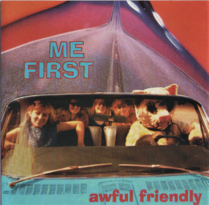 Me First - Awful Friendly *CD New
