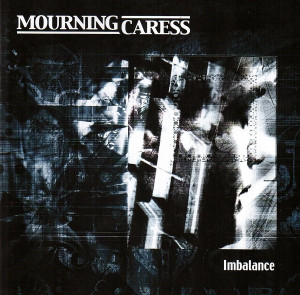 Mourning Caress - Imbalance *CD New