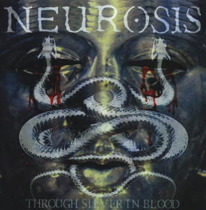 Neurosis - Through Silver In Blood *CD New