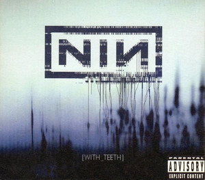 Nin - With Teeth *Uk Press Digipak *CD New