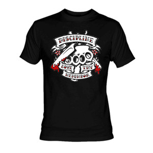 Discipline - Love Thy Neighbor T-Shirt **LAST IN STOCK**