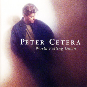 Peter Cetera - World Faling Down *CD Used