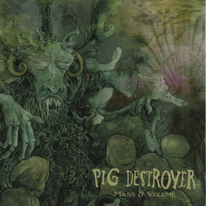 Pig Destroyer - Mass Volume *CD New