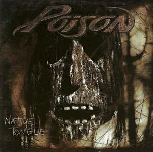 Poison - Native Tongue *CD Used