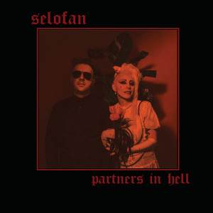 Selofan - Partners In Hell *CD New