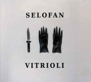 Selofan - Vitrioli *CD New