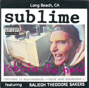 Sublime - Robbin' The Hood Feat. Raleigh Theodore Sakers Mx Ed *CD New