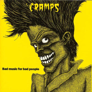 The Cramps - Bad Music For Bad People *CD New
