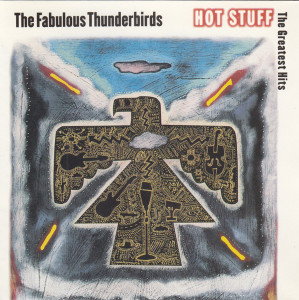 The Fabulous Thunderbirds - Hot Stuff - Greatest Hits *CD Used