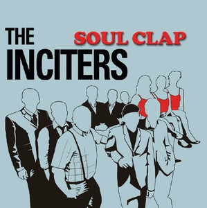 The Inciters - Soul Clap *CD Used