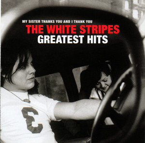 The White Stripes - Greatest Hits *CD New