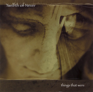Twelfth Nerve - Things That Were *CD New