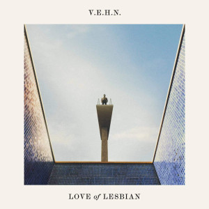 V.E.H.N. - Love Of Lesbian *Digipak* *CD New