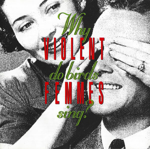 Violent Femme - Why Do Birds Sing? *CD Used